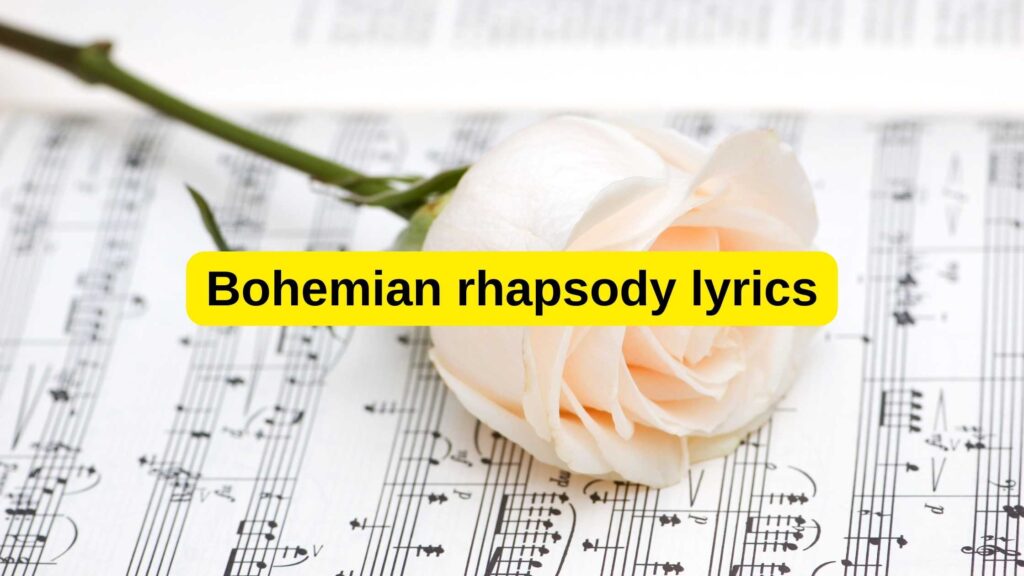 Bohemian rhapsody lyrics