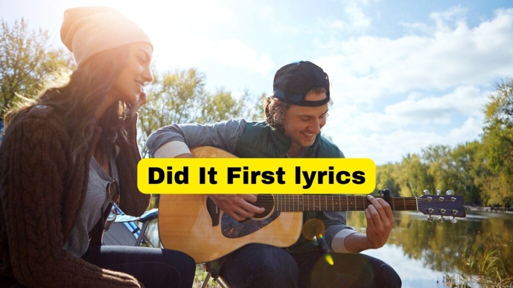 Did It First lyrics