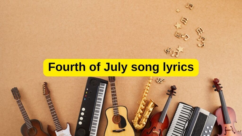 Fourth of July song lyrics