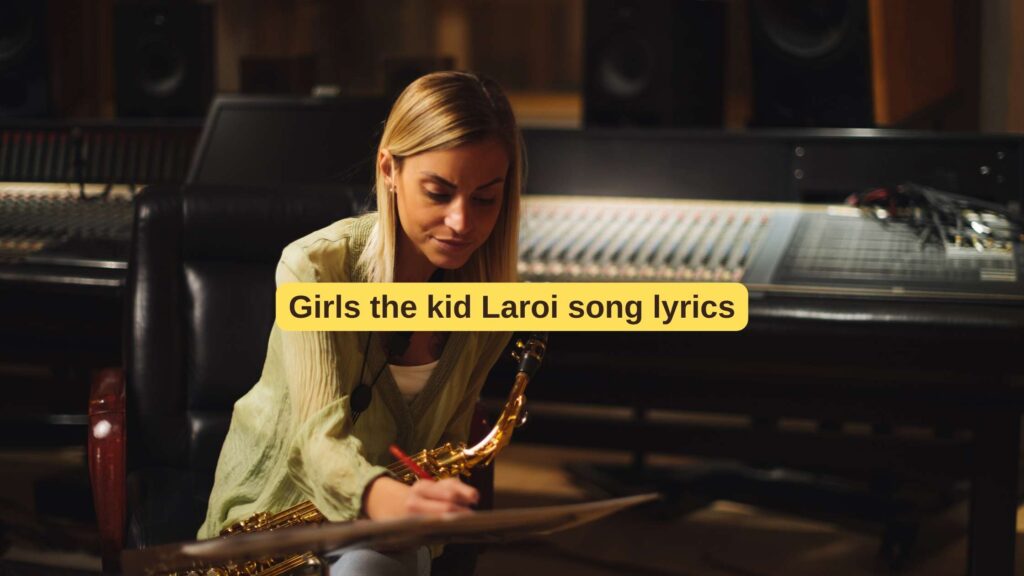 Girls the kid Laroi song lyrics