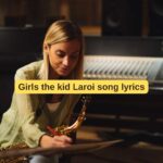 Girls the kid Laroi song lyrics