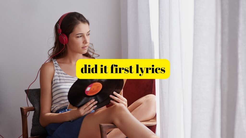 did it first lyrics