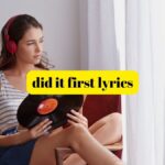 did it first lyrics