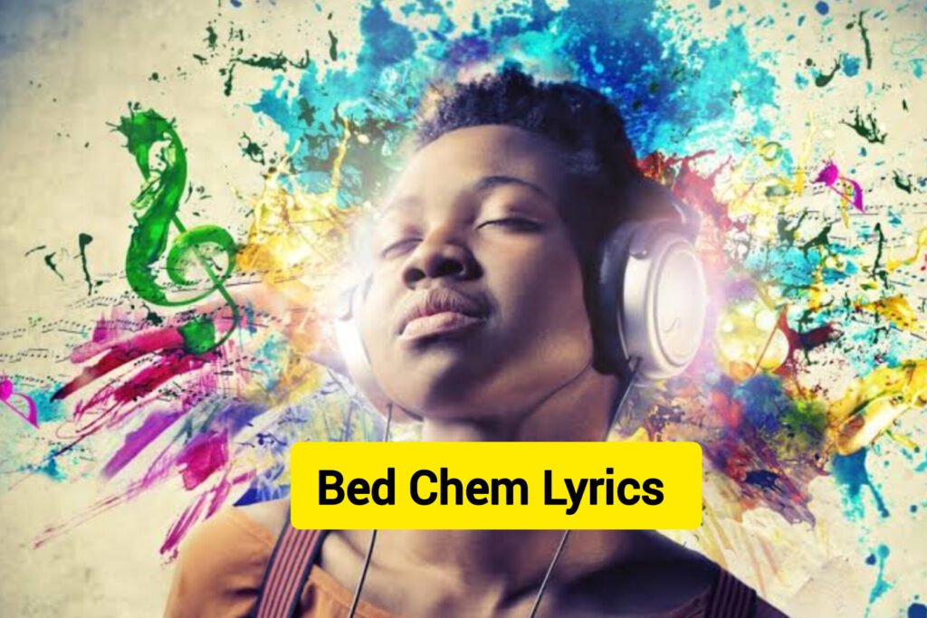 Bed Chem Lyrics