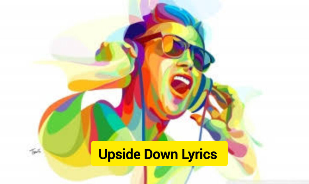 Upside Down Lyrics