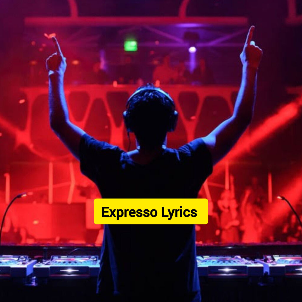 Expresso Lyrics