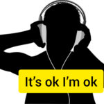 It’s ok I’m ok Lyrics