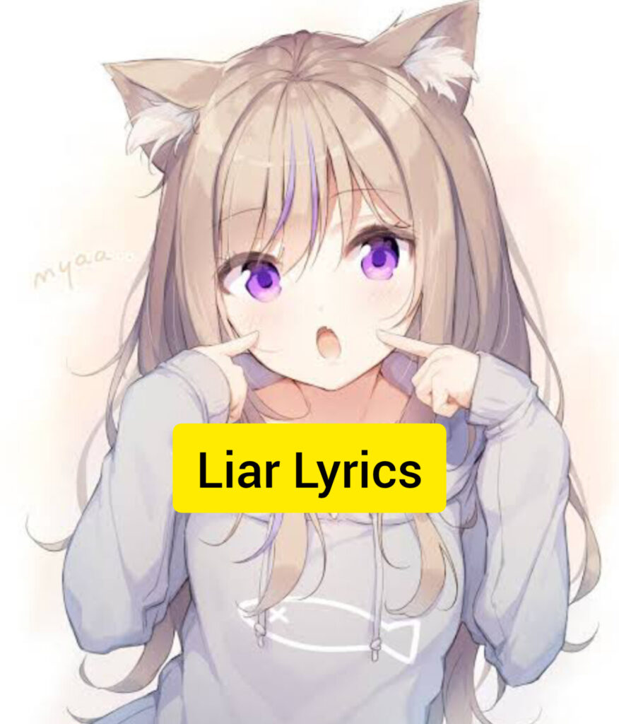 Liar Lyrics