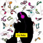 Cry Baby